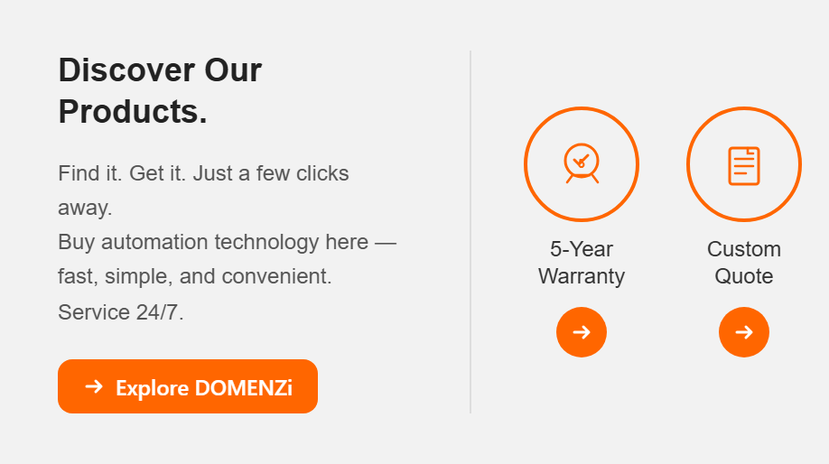 Discover Domenzi products, warranty and custom quotation services